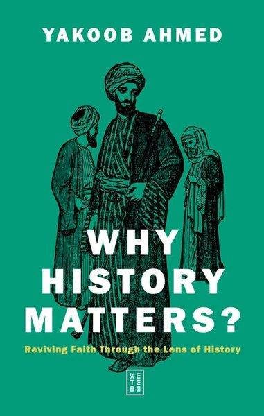 Why History Matters? | Ketebe (İnce Kapak)  - Resim 1