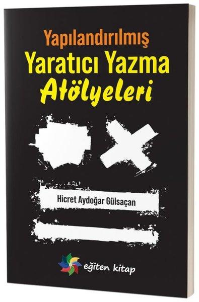 Yapılandırılmış Yaratıcı Yazma Atölyeleri