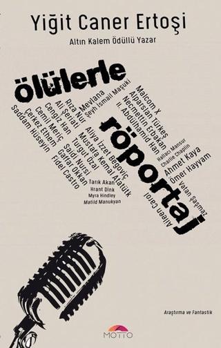 Ölülerle Röportaj | Motto Yayınları (Ciltsiz)  - Resim 1