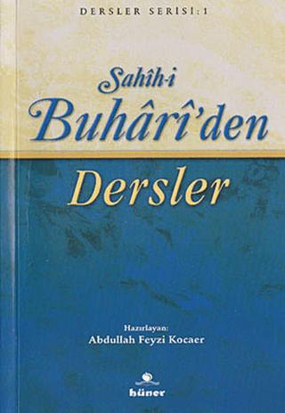Sahih-i Buhari’den Dersler (Kitap Boy) | Hüner Yayınevi (Ciltsiz)  - Resim 1
