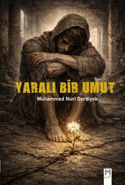 Yaralı Bir Umut | Memento Mori Yayınları (İnce Kapak)  - Resim 1