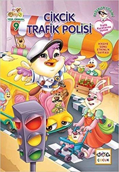 Cikcik Trafik Polisi-Yeşil Orman 9 | Nar Çocuk (İnce Kapak)  - Resim 1