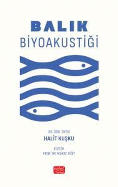 Balık Biyoakustiği | Nobel Bilimsel Eserler (İnce Kapak)  - Resim 1