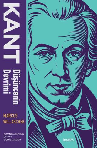 Kant: Düşüncenin Devrimi | Kadim Yayınları (Ciltsiz)  - Resim 1