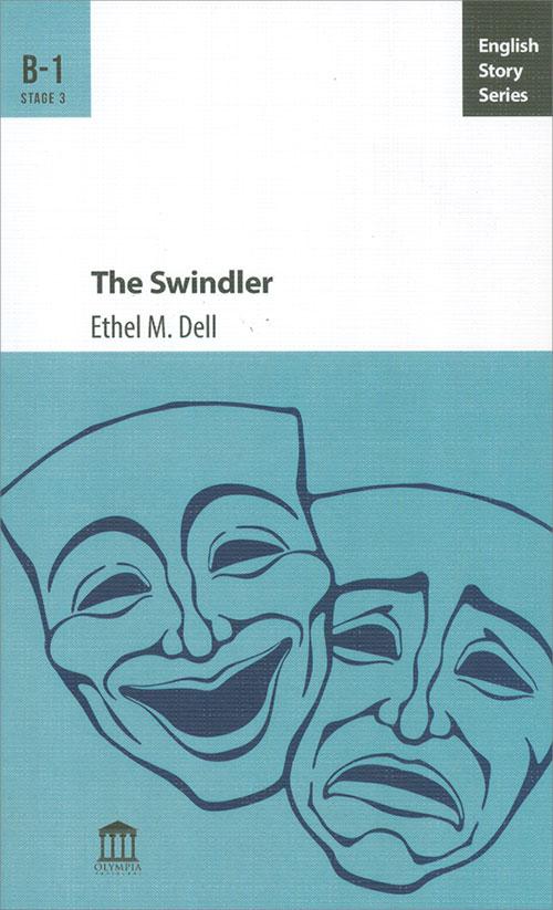 The Swindler B-1 Stage 3 - Ethel M. Dell - Olympia Yayınları
