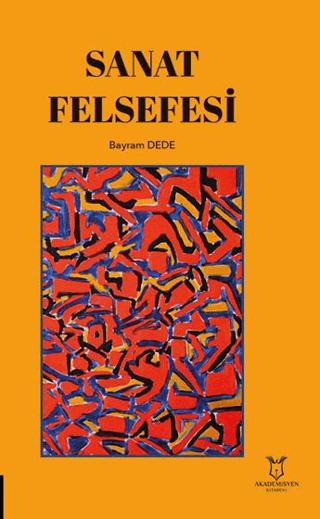 Sanat Felsefesi | Akademisyen Kitabevi (Ciltsiz)  - Resim 1