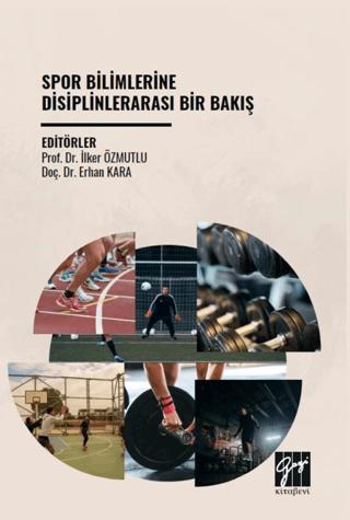 Spor Bilimlerine Disiplinlerarası Bir Bakış | Gazi Kitabevi (Ciltsiz)  - Resim 1