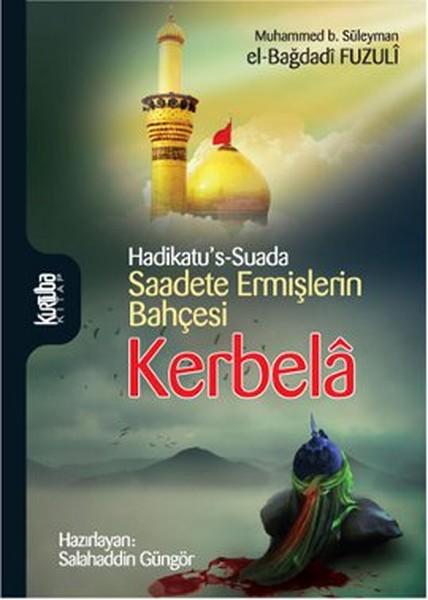 Saadete Ermişlerin Bahçesi Kerbela | Kurtuba (İnce Kapak)  - Resim 1