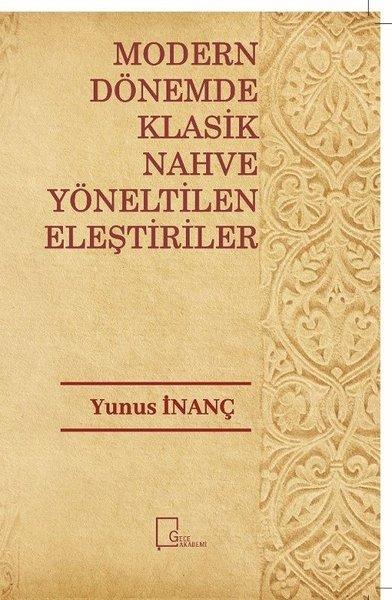 Modern Dönemde Klasik Nahve Yöneltilen Eleştiriler | Gece Akademi (İnce Kapak)  - Resim 1
