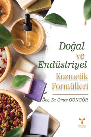 Doğal Ve Endüstriyel Kozmetik Formülleri | Umuttepe Yayınları (Ciltsiz)  - Resim 1