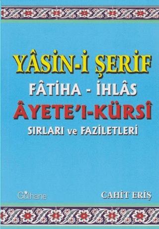 Yasin-i Şerif Fatiha- İhlas Ayet'el- Kürsi Sırları ve Faziletleri