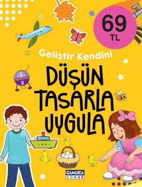 Düşün Tasarla Uygula - Geliştir Kendini | Çamlıca Çocuk Yayınları (İnce Kapak)  - Resim 1