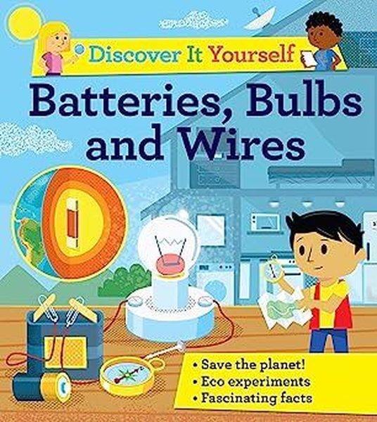 Discover It Yourself: Batteries Bulbs and Wires | Kingfisher (İnce Kapak)  - Resim 1