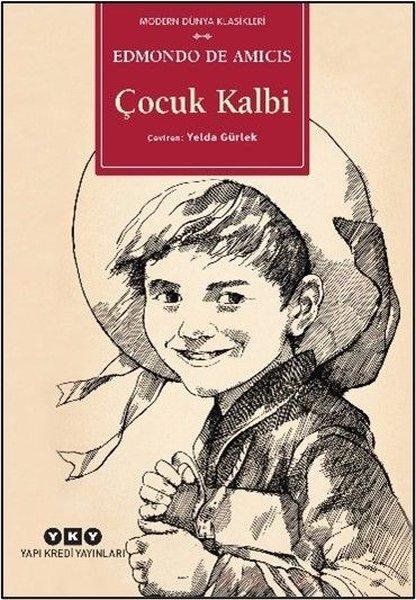 Çocuk Kalbi - Modern Dünya Klasikleri | Yapı Kredi Yayınları (İnce Kapak)  - Resim 1