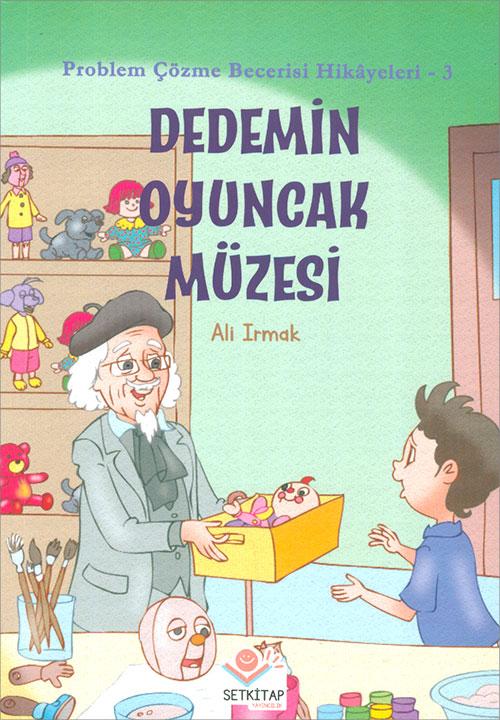 Dedemin Oyuncak Müzesi - Ali Irmak - Setkitap Yayıncılık - Resim 1