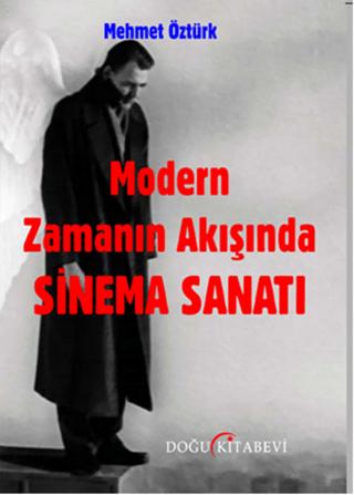 Modern Zamanın Akışında Sinema Sanatı | Doğu Kitabevi (Ciltsiz)  - Resim 1