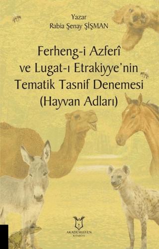 Ferheng-i Azferi ve Lugat-ı Etrakiyye’nin Tematik Tasnif Denemesi (Hayvan Adları) | Akademisyen Kitabevi (Ciltsiz)  - Resim 1