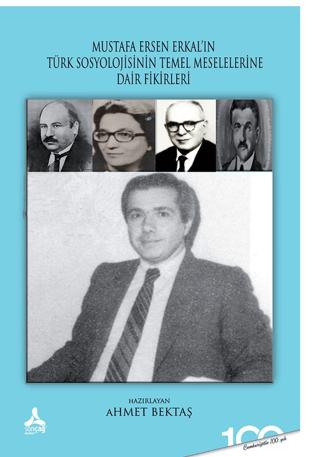 Mustafa Ersen Erkal’ın Türk Toplumunun Sosyolojik Meselelerine Dair Fikirleri | Sonçağ Yayınları (Ciltsiz)  - Resim 1