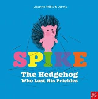 Spike: The Hedgehog Who Lost His Prickles | Nosy Crow (Ciltsiz)  - Resim 1