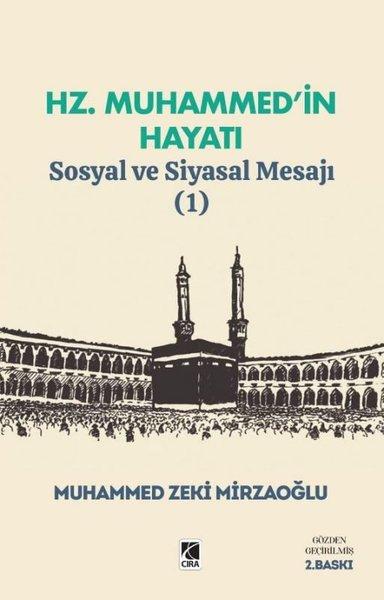 Hz. Muhammed'in Hayatı - Sosyal ve Siyasal Mesajı 1 | Çıra Yayınları (İnce Kapak)  - Resim 1