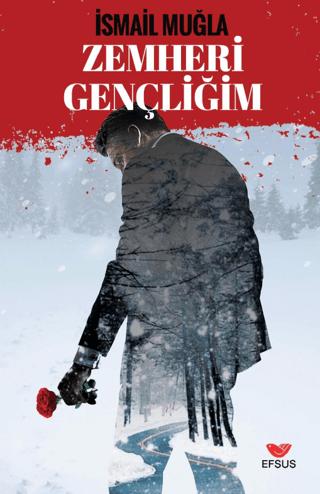 Zemheri Gençliğim | Efsus Yayınları (Ciltsiz)  - Resim 1