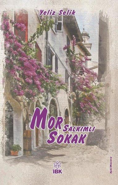 Mor Salkımlı Sokak | İBK - İz Bırakan Kalemler (İnce Kapak)  - Resim 1