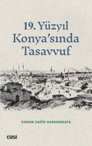 19.Yüzyıl Konya'sında Tasavvuf | Çizgi Kitabevi (İnce Kapak)  - Resim 1