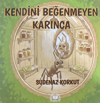Kendini Beğenmeyen Karınca | Ateş Yayınları (Ciltsiz)  - Resim 1