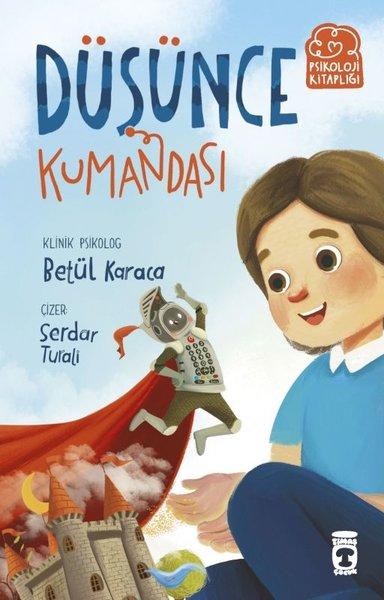 Düşünce Kumandası - Psikoloji Kitaplığı | Timaş Çocuk (İnce Kapak)  - Resim 1