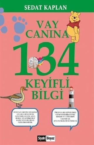 Vay Canına 134 Keyifli Bilgi