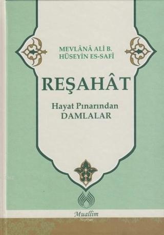 Reşahat : Hayat Pınarından Damlalar