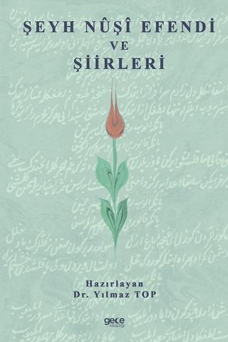 Şeyh Nuşi Efendi ve Şiirleri