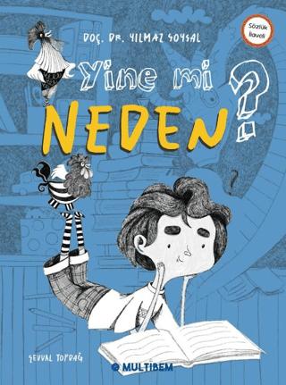 Yine Mi Neden? | Multibem Yayınları (Ciltsiz)  - Resim 1