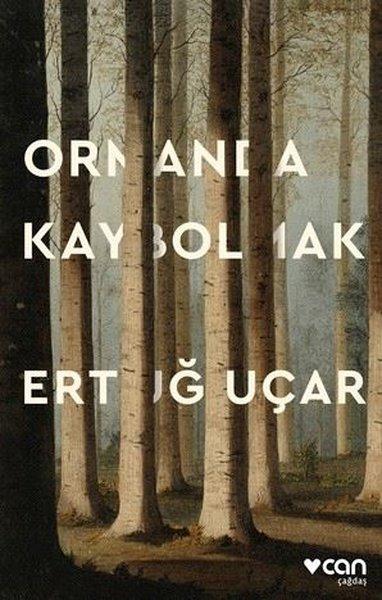 Ormanda Kaybolmak | Can Yayınları (İnce Kapak)  - Resim 1