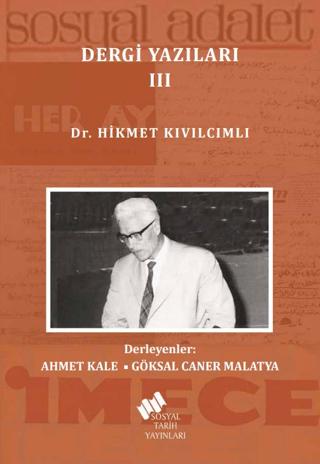 Dr. Hikmet Kıvılcımlı Dergi Yazıları 3 Cilt Takım | Sosyal Tarih Yayınları (Ciltsiz)  - Resim 1