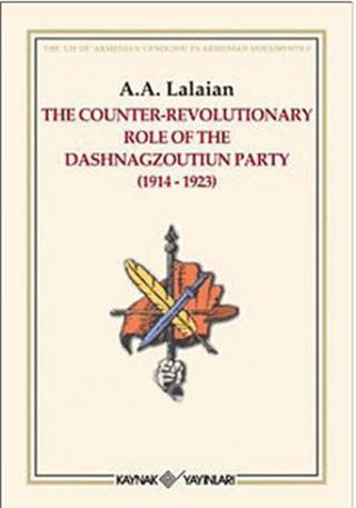 The Counter Revolutionary Role Of The Dashnagzoutiun Party | Kaynak Yayınları (Ciltsiz)  - Resim 1