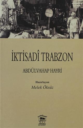İktisadi Trabzon | Serander Yayınları (Ciltsiz)  - Resim 1