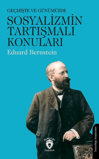 Geçmişte ve Günümüzde Sosyalizmin Tartışmalı Konuları | Dorlion Yayınları (Ciltsiz)  - Resim 1
