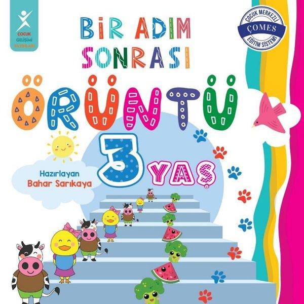 3 Yaş Bir Adım Sonrası Örüntü | Çocuk Gelişimi Yayınları (İnce Kapak)  - Resim 1