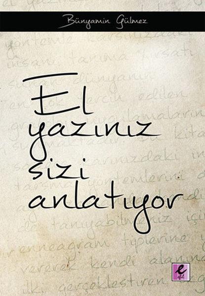 El Yazınız Sizi Anlatıyor | Efil Yayınevi Yayınları (İnce Kapak)  - Resim 1