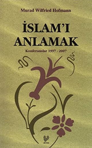 İslam’ı Anlamak | Çağrı Yayınları (Ciltsiz)  - Resim 1
