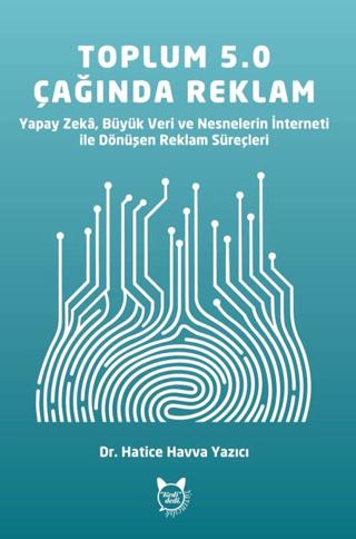 Toplum 5.0 Çağında Reklam | Kedidedi Yayıncılık (Ciltsiz)  - Resim 1