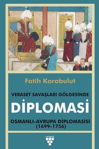Diplomasi - Veraset Savaşları Gölgesinde Diplomasi | Urzeni Yayıncılık (Ciltsiz)  - Resim 1