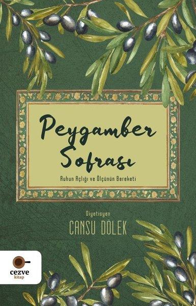Peygamber Sofrası - Ruhun Açlığı ve Ölçünün Bereketi | Cezve Kitap (İnce Kapak)  - Resim 1