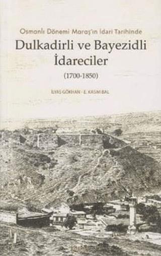 Dulkadirli ve Beyazidli İdareciler (1700-1850) | Kitabevi Yayınları (Ciltsiz)  - Resim 1