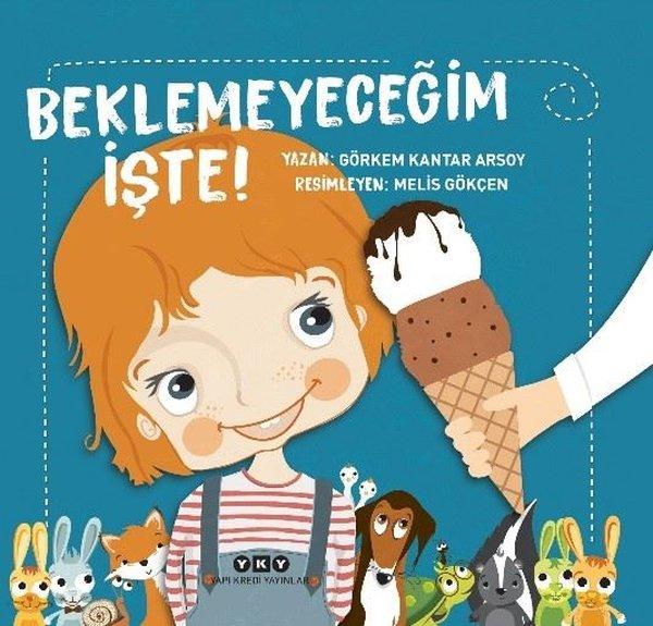 Beklemeyeceğim İşte! | Yapı Kredi Yayınları (İnce Kapak)  - Resim 1