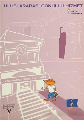 Uluslararası Gönüllü Hizmet | Tarih Vakfı Yurt Yayınları (Ciltsiz)  - Resim 1