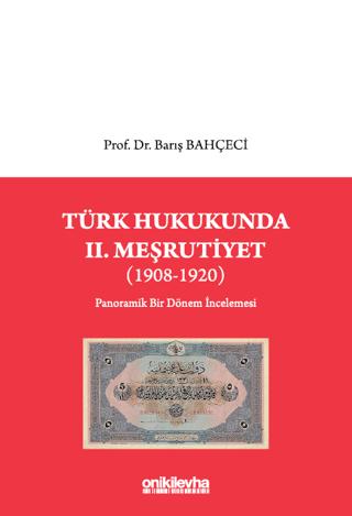 Türk Hukukunda II. Meşrutiyet (1908-1920) | On İki Levha Yayınları (Ciltsiz)  - Resim 1