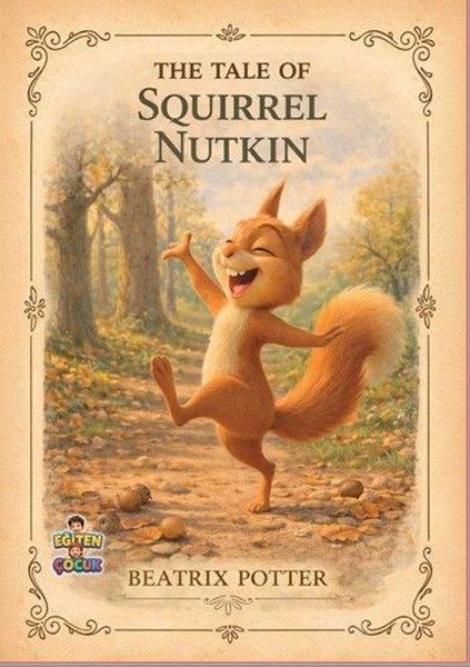 The Tale of Squirrel Nutkin | Eğiten Çocuk (İnce Kapak)  - Resim 1