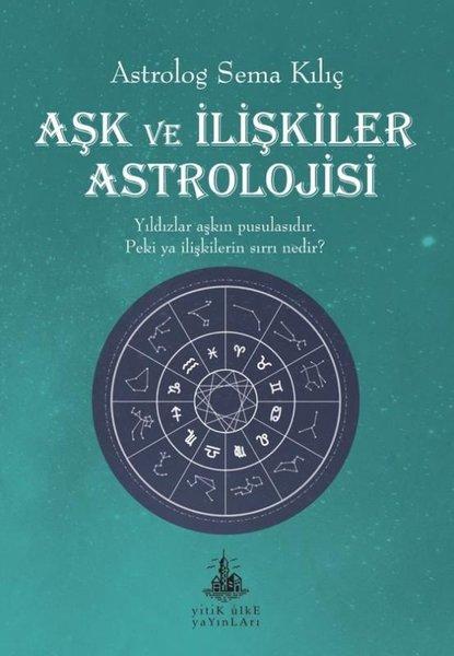 Aşk ve İlişkiler Astrolojisi | Yitik Ülke Yayınları (İnce Kapak)  - Resim 1